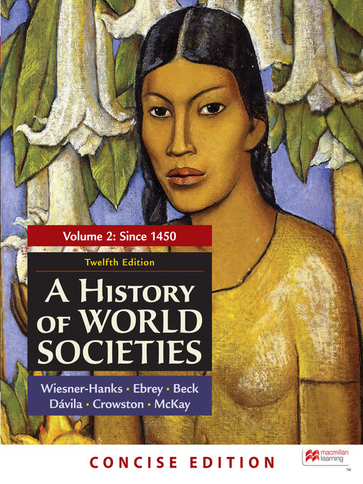 Title details for A History of World Societies, Concise Edition, Volume 2 by Merry E. Wiesner-Hanks - Wait list
